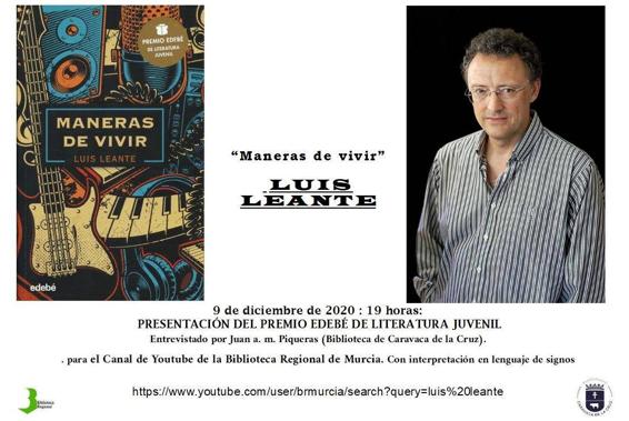 El Teatro Thuillier de Caravaca acoge la presentación online de 'Maneras de vivir', la última novela de Luis Leante