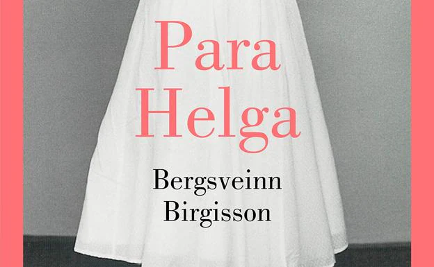 'Para Helga': rencor, odio y cotilleos en la plácida Islandia