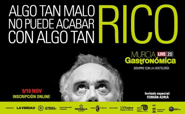 Murcia Gastronómica arranca hoy con Ferran Adrià como gran estrella