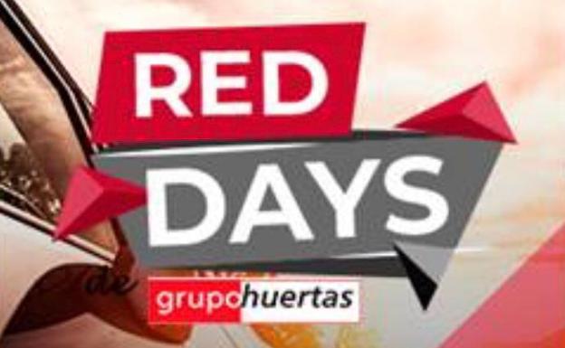 Grupo Huertas lanza sus 'Red Days' con las mejores ofertas del año