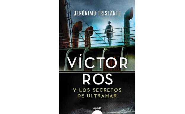 Algaida publica 'Víctor Ros y los secretos de Ultramar'