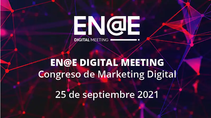 El V Congreso de Marketing Digital organizado por ENAE se celebrará el 25 de septiembre en formato online y gratuito