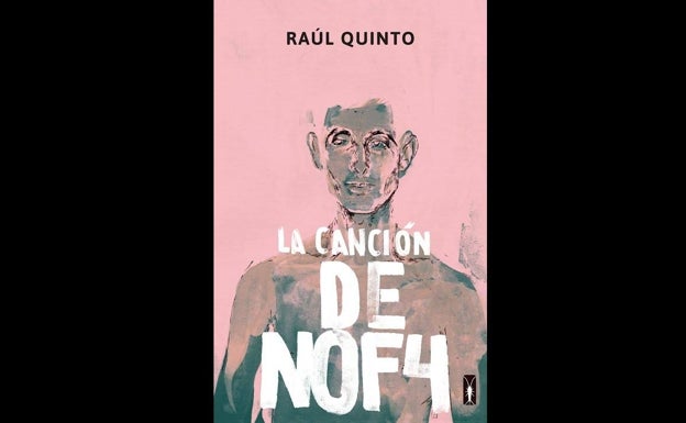 Libros que hipnotizan como 'La canción de NOF4', de Raúl Quinto